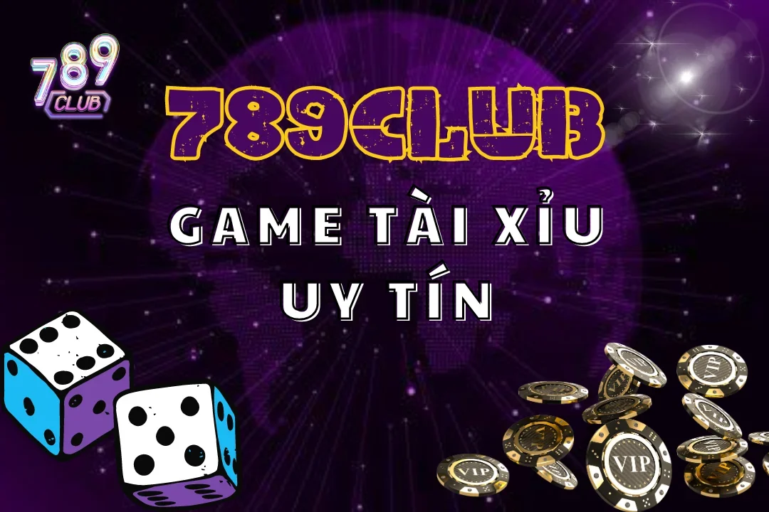 Game Tài Xỉu Uy Tín – Nhận Thưởng Khủng Mỗi Ngày